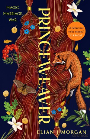 Princeweaver: The epic must-read slow-burn queer fantasy romance (Land of the Wildest Skies) - Elian J Morgan [KSIĄŻKA]
