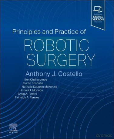 Principles and Practice of Robotic Surgery - ony Costello [KSIĄŻKA]