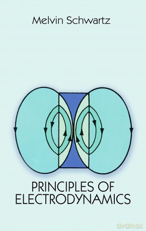 Principles of Electrodynamics (Dover Books on Physics) - elvin Schwartz [KSIĄŻKA]