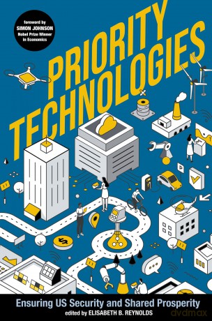 Priority Technologies: Ensuring US Security and Shared Prosperity - Elisabeth Reynolds [KSIĄŻKA]
