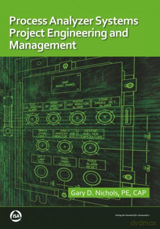 Process Analyzer Systems Project Engineering and Management (International Society of Automation) [KSIĄŻKA]