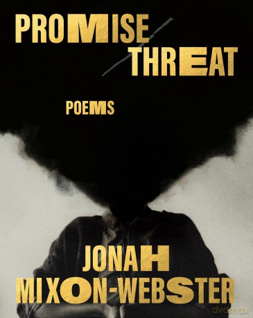 Promise/Threat: Poems - Jonah Mixon-Webster [KSIĄŻKA]