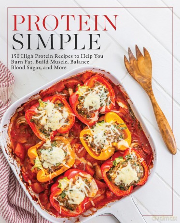 Protein Simple: 150 High-Protein Recipes to Help You Burn Fat, Build Muscle, Balance Blood Sugar, and More - Fair Winds Press(Ed) [KSIĄŻKA]