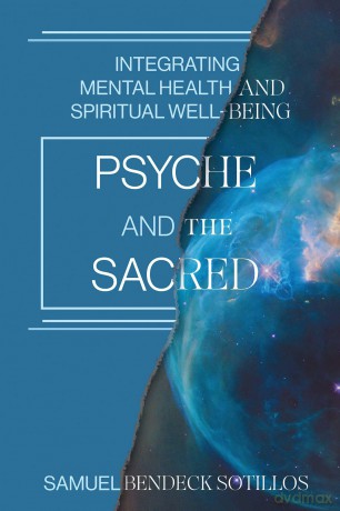 Psyche and the Sacred: Integrating Mental Health and Spiritual Well-Being - Sa Bendeck Sotillos [KSIĄŻKA]