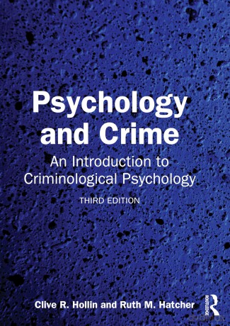 Psychology and Crime: An Introduction to Criminological Psychology - Hollin Clive R. [KSIĄŻKA]