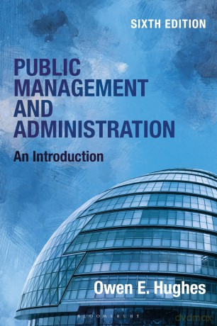 Public Management and Administration: An Introduction - Owen E. Hughes [KSIĄŻKA]