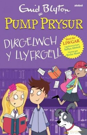 Pump Prysur: Dirgelwch y Llyfrgell - ufiya Ahmed [KSIĄŻKA]