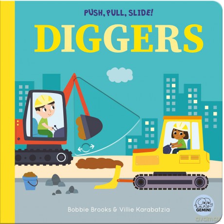 Push, Pull, Slide! Diggers - Bobbie Brooks [KSIĄŻKA]