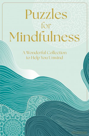 Puzzles for Mindfulness: A Wonderful Collection to Help You Unwind (Arcturus Mindful Puzzles) - Eric Saunders [KSIĄŻKA]