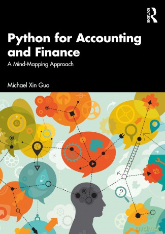Python for Accounting and Finance: A Mind-Mapping Approach - Guo Michael Xin [KSIĄŻKA]