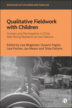 Qualitative Fieldwork with Children: Context and Participation in Child Well-Being Research across Nations (Sociology of Children and Families) - Lise (Ed) Mogensen [KSIĄŻKA]