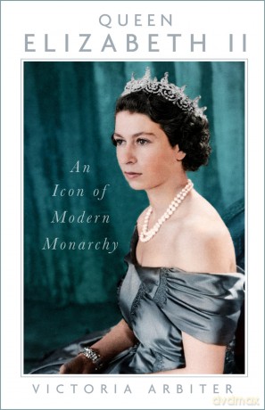 Queen Elizabeth II: An Icon of Modern Monarchy - Victoria Arbiter [KSIĄŻKA]