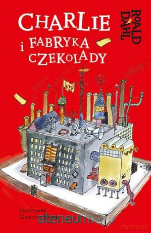 Charlie i fabryka czekolady [KSIĄŻKA]
