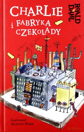 Charlie i fabryka czekolady [KSIĄŻKA]