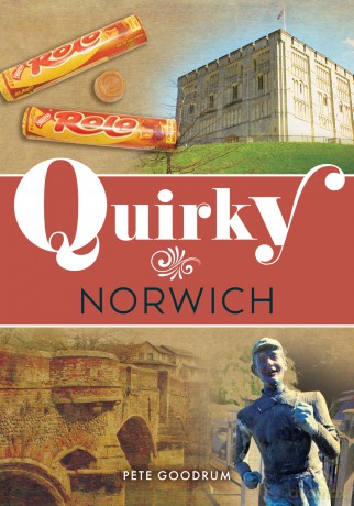 Quirky Norwich - Pete Goodrum [KSIĄŻKA]