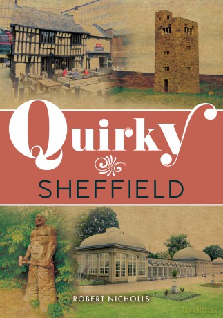 Quirky Sheffield - Robert Nicholls [KSIĄŻKA]
