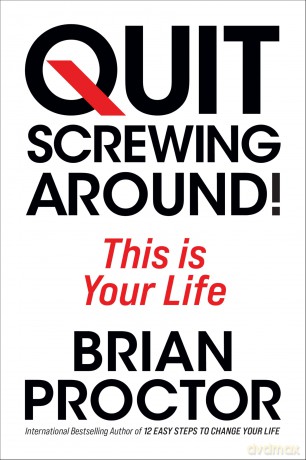 Quit Screwing Around: This is Your Life [KSIĄŻKA]