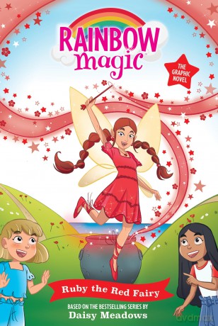 Rainbow Magic: Ruby the Red Fairy: Full Colour Graphic Novel: The Rainbow Fairies Book 1 (Rainbow Magic Graphic Novel) - Daisy Meadows [KSIĄŻKA]