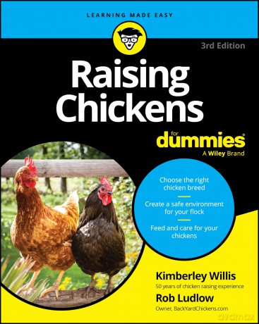 Raising Chickens For Dummies - Kimberley Willis [KSIĄŻKA]