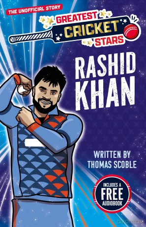 Rashid Khan - The Incredible Journey of One of the World's Greatest Cricketers, Perfect for Ages 7-9! (The Greatest Cricket Stars 10 Book Collection): 5 - No Author Stated [KSIĄŻKA]