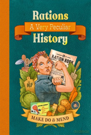 Rations: A Very Peculiar History - David Arscott [KSIĄŻKA]