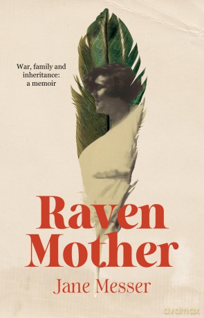 Raven Mother: War, Family and Inheritance: a Memoir [KSIĄŻKA]