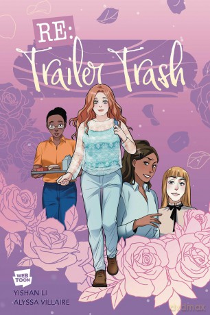 RE: Trailer Trash Vol. 1 (Webtoon Graphic Novel): Volume 1 (RE: Trailer Trash (Graphic Novel)) - Webtoon [KSIĄŻKA]
