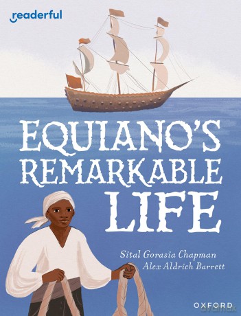 Readerful Independent Library: Level 15: Equiano's Remarkable Life - Sital Chapman [KSIĄŻKA]