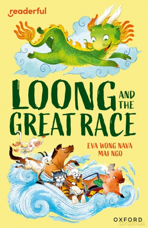 Readerful Independent Library: Level 15: Loong and the Great Race - Eva Nava [KSIĄŻKA]