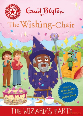 Reading Champion: The Wishing-Chair: The Wizard's Party: Red Band 2 - Jackie Walter [KSIĄŻKA]