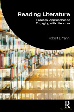 Reading Literature: Practical Approaches to Engaging with Literature - Diyanni Robert [KSIĄŻKA]