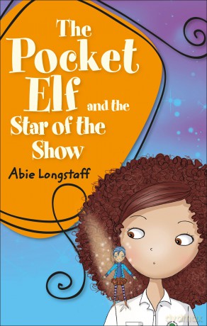 Reading Planet KS2 - The Pocket Elf and the Star of the Show - Level 3: Venus/Brown band (Rising Stars Reading Planet) - Abie Longstaff [KSIĄŻKA]