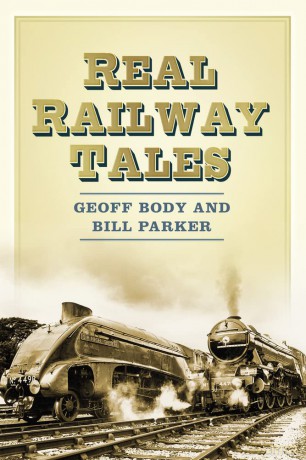 Real Railway Tales: From Taking the Marks to Double Derailment - Body Geoff [KSIĄŻKA]