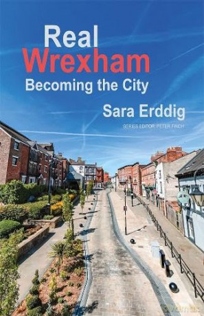 Real Wrexham: Becoming the City - Sara Erddig [KSIĄŻKA]