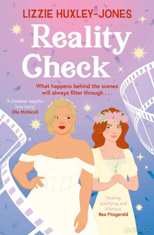 Reality Check: Don't miss YOUR NEXT OBSESSION with this irresistible queer romance packed with heartfelt joy and sizzling chemistry - Lizzie Huxley-Jones [KSIĄŻKA]