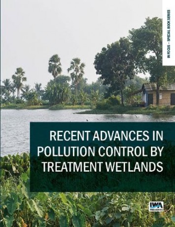 Recent Advances in Pollution Control by Treatment Wetlands (In Focus - Special Book Series) - No Author Stated [KSIĄŻKA]