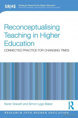 Reconceptualising Teaching in Higher Education: Connected Practice for Changing Times (Research into Higher Education) - Gravett Karen [KSIĄŻKA]