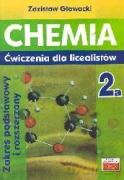 Chemia 2a ćwiczenia dla licealistów i zakres rozszerzony [KSIĄŻKA]
