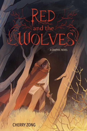 Red and the Wolves: A Graphic Novel - Cherry Zong [KSIĄŻKA]