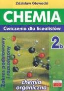 Chemia 2b ćwiczenia dla licealistów i zakres rozszerzony [KSIĄŻKA]
