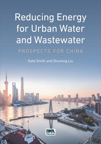 Reducing Energy for Urban Water and Wastewater: Prospects for China - No Author Stated [KSIĄŻKA]