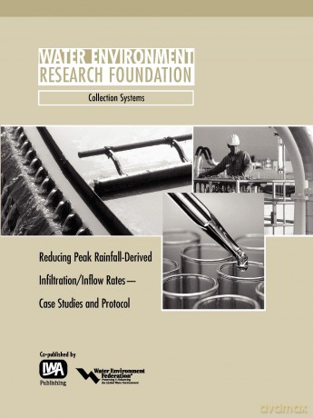 Reducing Peak RDII Flow Rates: Case Studies and Protocol (WERF Research Report Series) - S. Merrill [KSIĄŻKA]