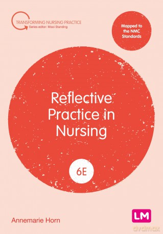 Reflective Practice in Nursing (Transforming Nursing Practice Series) [KSIĄŻKA]