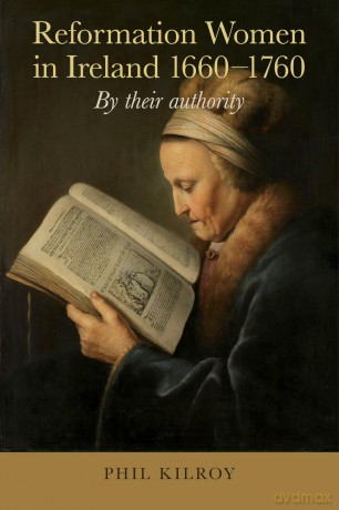 Reformation Women In Ireland 16601760 - Phil Kilroy [KSIĄŻKA]