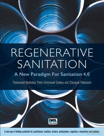 Regenerative Sanitation: A New Paradigm For Sanitation 4.0 - No Author Stated [KSIĄŻKA]