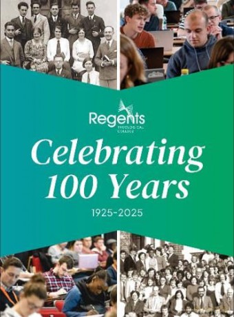 Regents Theological College: Celebrating 100 Years 1925-2025 - Unknown [KSIĄŻKA]