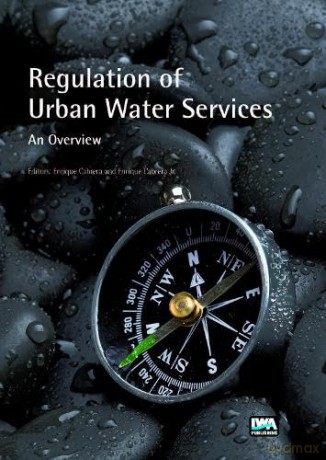 Regulation of Urban Water Services: An Overview - No Author Stated [KSIĄŻKA]