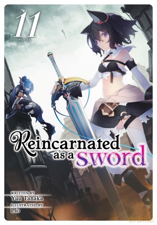 Reincarnated as a Sword (Light Novel) Vol. 11 - Yuu Tanaka [KSIĄŻKA]
