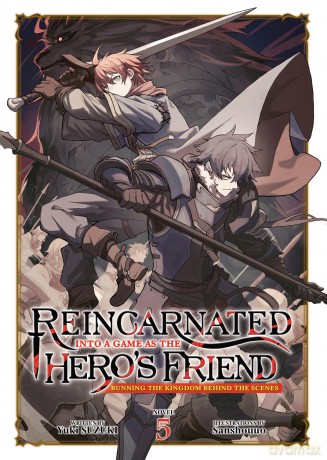 Reincarnated Into a Game as the Hero's Friend: Running the Kingdom Behind the Scenes (Light Novel) Vol. 5 - Yuki; Sansho Suzuki [KSIĄŻKA]