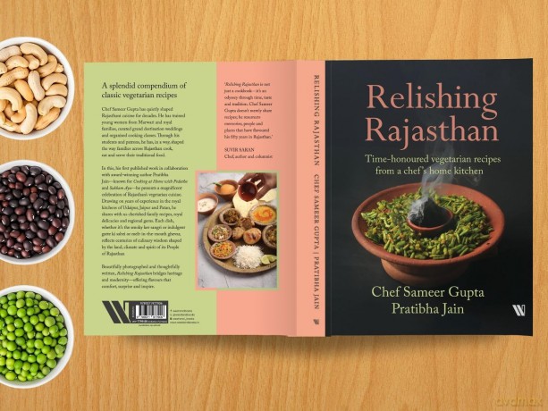Relishing Rajasthan Time-honoured Vegetarian Recipes from a Chef's Home Kitchen - Sameer Gupta [KSIĄŻKA]